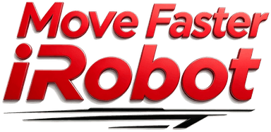 Move Faster iRobot